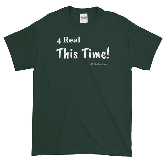T-shirts 4 Real This Time duffcreations.com (c) 2020 Robert Duff Sr